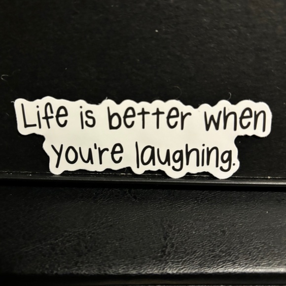 " LIFE IS BETTER WHEN YOUR LAUGHING" QUOTE STICKER - Picture 1 of 1